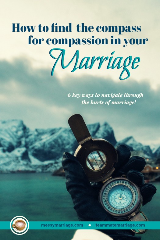Compassionate Spouse - Discover 6 key ways to show and grow in compassion when it's hard to forgive your mate. #compassioninmarriage #forgivespouse #forgiveness #bitterness